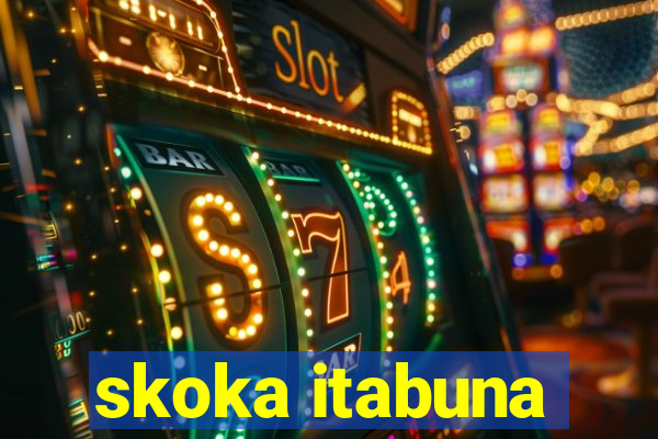 skoka itabuna